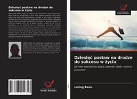 Produktbild: Dziesi&iquest;&iquest; postaw na drodze do sukcesu w &iquest;yciu