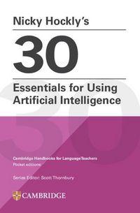Produktbild: Nicky Hockly's 30 Essentials for Using Artificial Intelligence Paperback