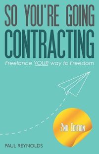 Produktbild: So You're Going Contracting - 2nd Edition