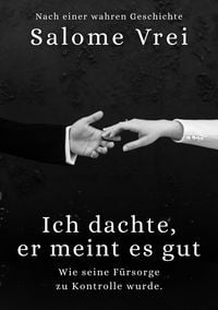 Produktbild: Ich dachte, er meint es gut