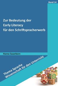 Produktbild: Zur Bedeutung der Early Literacy f&uuml;r den Schriftspracherwerb