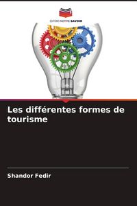 Produktbild: Les diff&eacute;rentes formes de tourisme