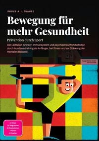 Produktbild: Bewegung f&uuml;r mehr Gesundheit: Pr&auml;vention durch Sport