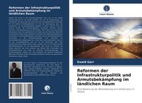 Produktbild: Reformen der Infrastrukturpolitik und Armutsbek&auml;mpfung im l&auml;ndlichen Raum