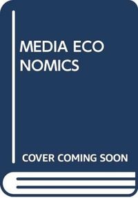 Produktbild: ALEXANDER, A: MEDIA ECONOMICS