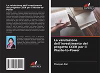 Produktbild: La valutazione dell'investimento del progetto CCER per il Waste-to-Power