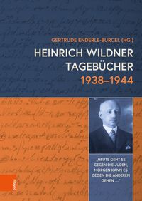 Bild vom Artikel Heinrich Wildner Tagebücher 1938-1944 vom Autor 