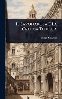 Produktbild: Il Savonarola E La Critica Tedesca