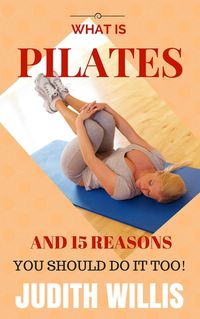 Produktbild: What Is Pilates, And 15 Reasons You Should Do It Too!