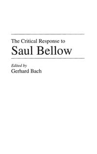 Produktbild: The Critical Response to Saul Bellow