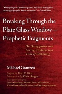 Produktbild: Breaking Through the Plate Glass Window-Prophetic Fragments