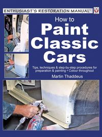 Produktbild: Thaddeus, M: How to Paint Classic Cars