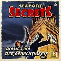 Produktbild: Seaport Secrets 14 - Die Glocke der Gerechtigkeit Teil 1