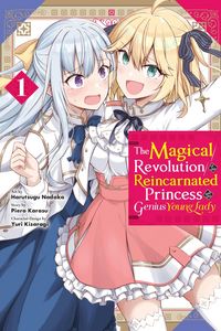 Produktbild: The Magical Revolution of the Reincarnated Princess and the Genius Young Lady, Vol. 1 (Manga)