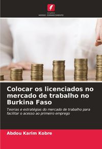 Produktbild: Colocar os licenciados no mercado de trabalho no Burkina Faso