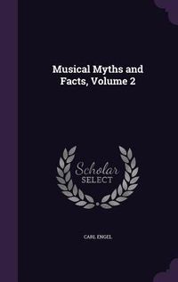 Produktbild: Musical Myths and Facts, Volume 2