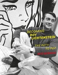 Produktbild: Becoming Roy Lichtenstein