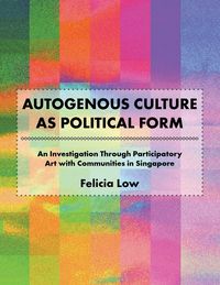 Produktbild: Autogenous Culture as Political Form