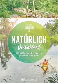 Bild vom Artikel Natürlich Deutschland! vom Autor Regine Heue