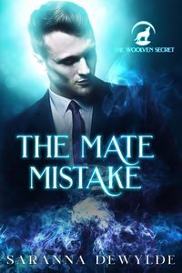 Produktbild: The Mate Mistake (The Woolven Secret, #3)