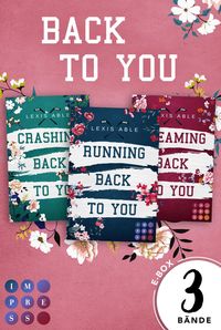 Sammelausgabe der romantischen Sports-Romance-Trilogie! (»Back to You«-Reihe)