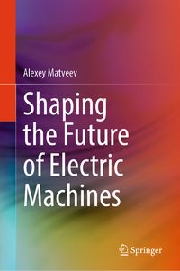 Produktbild: Shaping the Future of Electric Machines