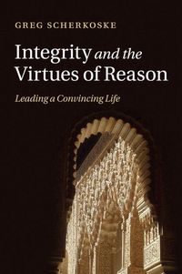 Produktbild: Integrity and the Virtues of Reason