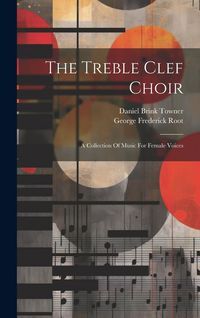 Produktbild: The Treble Clef Choir