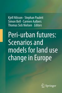 Produktbild: Peri-urban futures: Scenarios and models for land use change in Europe