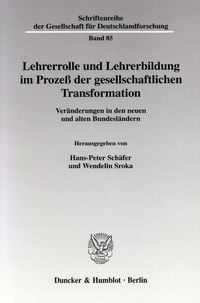 Produktbild: Lehrerrolle und Lehrerbildung im Proze&szlig; der gesellschaftlichen Transformation.