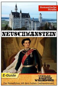 Neuschwanstein - VELBINGER Reiseführer