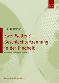 Produktbild: Zwei Welten? Geschlechtertrennung in der Kindheit