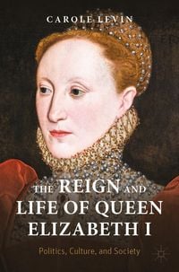Produktbild: The Reign and Life of Queen Elizabeth I