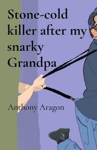 Produktbild: Stone-cold killer after my snarky Grandpa