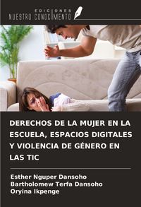 Produktbild: Derechos De La Mujer En La Escuela, Espacios Digitales Y Violencia De G&eacute;nero En Las Tic