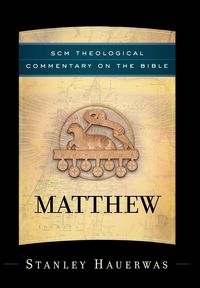 Produktbild: Hauerwas, S: SCM Theological Commentary on the Bible