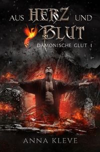 Produktbild: D&auml;monische Glut / Aus Herz und Blut
