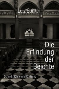 Produktbild: Die Erfindung der Beichte