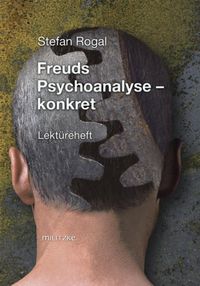 Bild vom Artikel Freuds Psychoanalyse- konkret/Schnitzler Gustl vom Autor Stefan Rogal