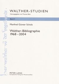 Bild vom Artikel Walther-Bibliographie- 1968-2004 vom Autor Manfred Günter Scholz