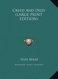 Produktbild: Creed and Deed (large Print Edition)