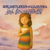 Produktbild: Ich bin wertvoll: Das Licht in mir!
