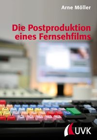 Produktbild: Die Postproduktion eines Fernsehfilms