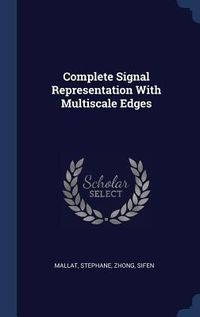 Produktbild: Complete Signal Representation With Multiscale Edges