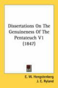 Produktbild: Dissertations on the Genuineness of the Pentateuch V1 (1847)