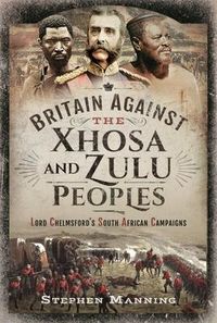 Produktbild: Britain Against the Xhosa and Zulu Peoples