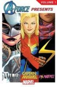 Produktbild: DeConnick, K: A-force Presents Volume 1