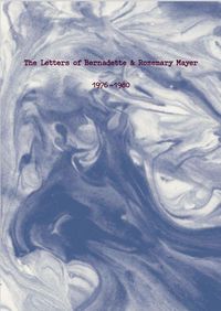 Produktbild: The Letters of Rosemary & Bernadette Mayer, 1976-1980