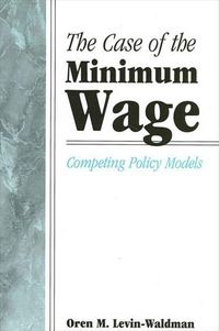 Produktbild: The Case of the Minimum Wage