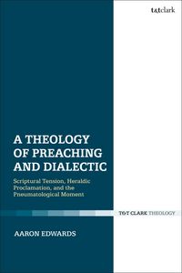 Produktbild: A Theology of Preaching and Dialectic